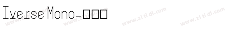 Iverse Mono字体转换
